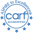Aspire to Excellence - CARF Accredited